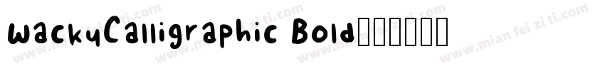 WackyCalligraphic Bold字体转换